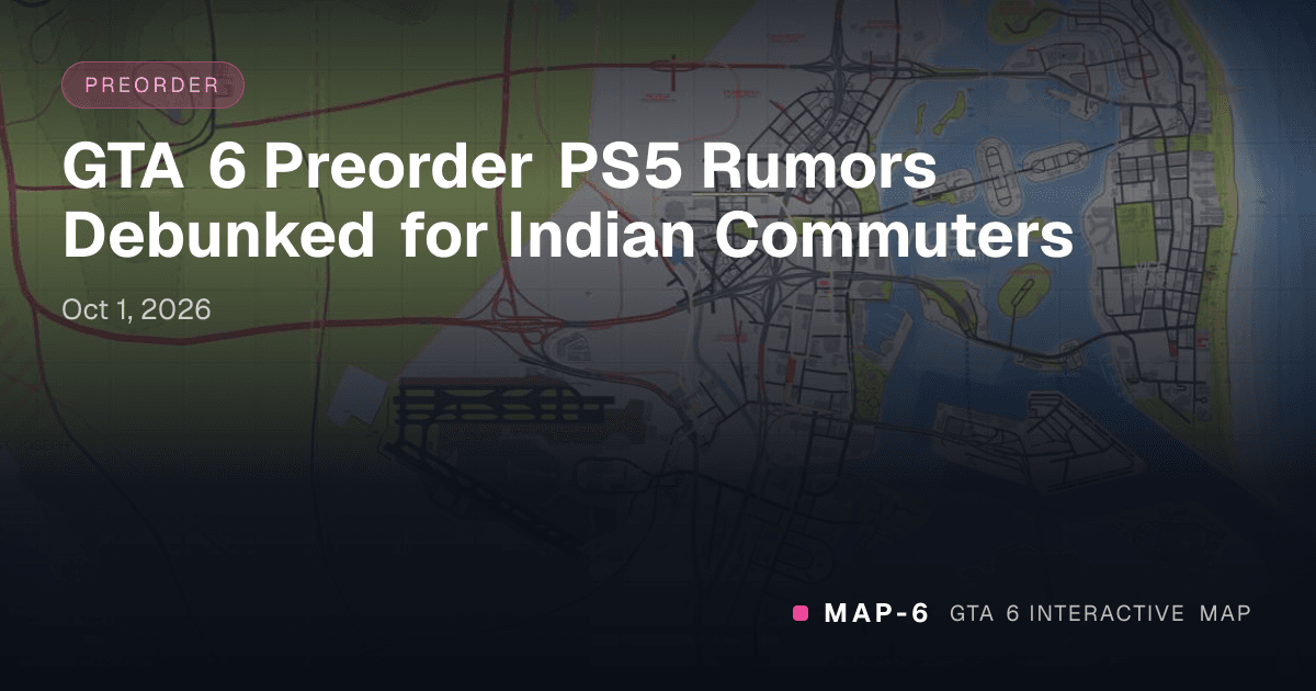 GTA 6 Preorder PS5 Rumors Debunked for Indian Commuters