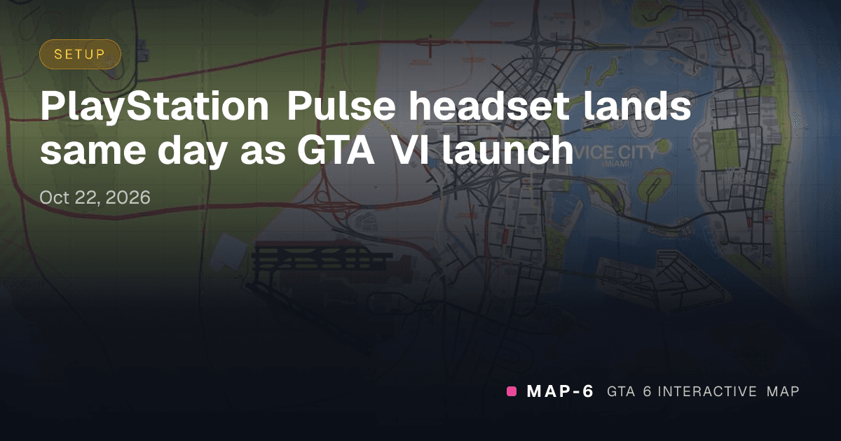 PlayStation Pulse headset lands same day as GTA VI launch