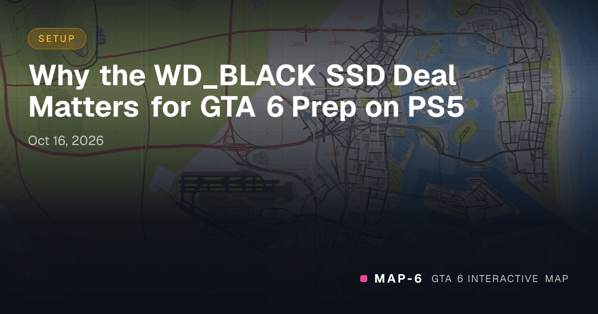 Why the WD_BLACK SSD Deal Matters for GTA 6 Prep on PS5